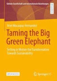 Taming the Big Green Elephant: Setting in Motion the Transformation Towards Sustainability