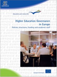 Higher Education Governance in Europe : Policies, Structure, Funding and Academic Staff