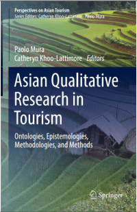 Asian Qualitative Research in Tourism: Ontologies, Epistemologies, Methodologies, and Methods